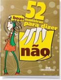 Livro 52 Boas Maneiras para Dizer Não